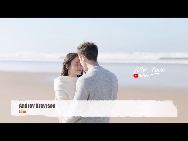 Andrey Kravtsov - Love