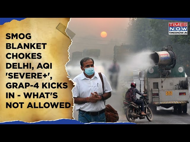 Delhi's Worst AQI| Restrictions, GRAP-4 Kick In- What's Not Allowed| Advisory For Flyers Amid Smog