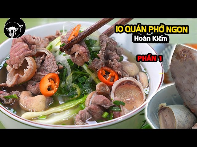 Hanoi food | Top 10 Unmissable Pho Restaurants in Vietnam