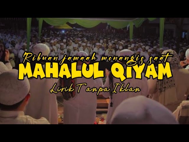 Viral Mahalul Qiyam Lirik Tanpa Iklan