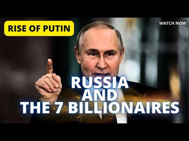 Russia ke BILLIONAIRES jo Business,stocks aur Politics chalarahe