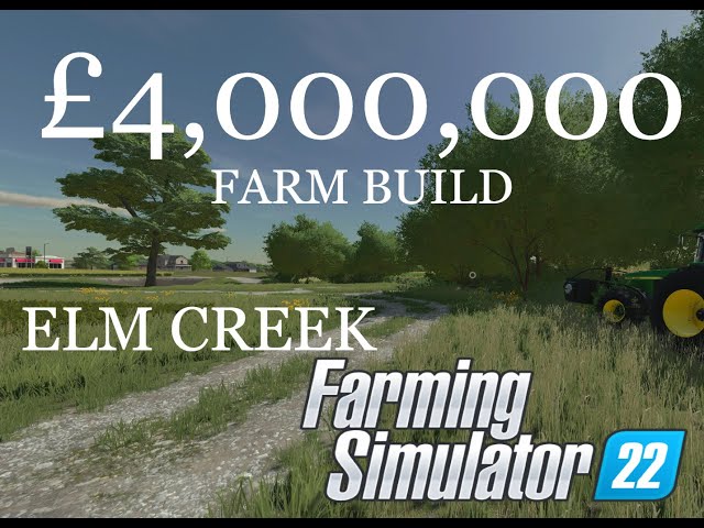 ELM CREEK | £4,000,000 FARM BUILD | FARMING SIMULATOR 22 | TIMELAPSE | #farming #farmingsimulator22