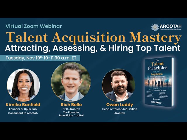 Unlock the Secrets to Building a Dream Team: Arootah's 10 Talent Acquisition Principles