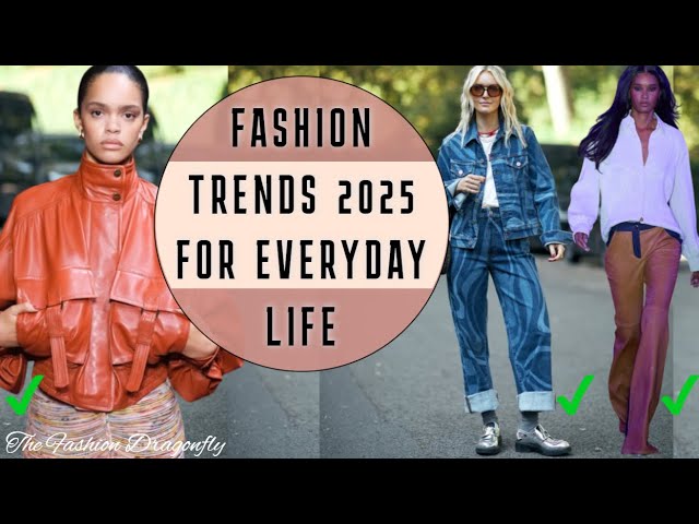 WHAT WILL BE IN FASHION THIS FALL TRENDS 2025