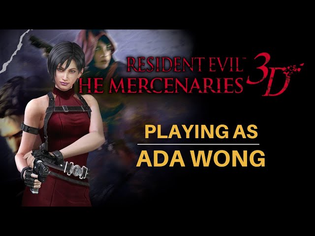 Resident Evil: The Mercenaries 3D As Ada Wong RE4