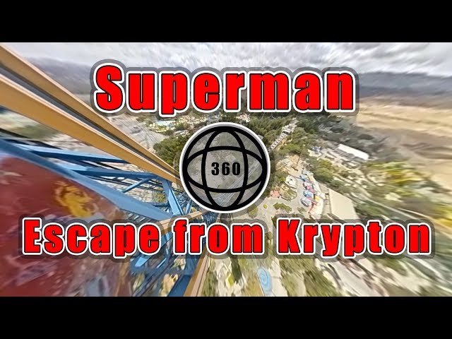 Six Flags Magic Mountain Superman : Escape from Krypton (360°)