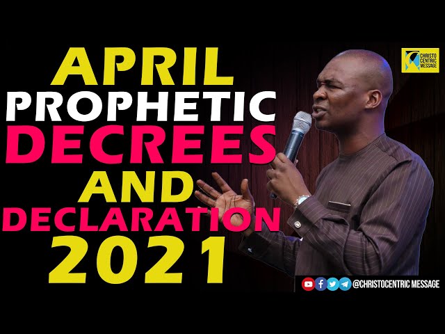 PROPHETIC DECLARATIONS FOR THE MONTH OF APRIL by APOSTLE JOSHUA SELMAN || KOINONIA GLOBAL |