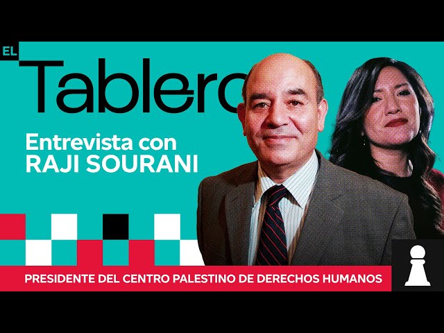 Entrevista a Raji Sourani, Abogado Palestino | EL TABLERO