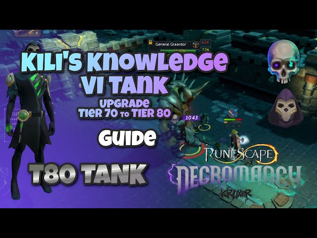 Kili's Knowledge VI Tank - Tier 80 Necromancy Tank Armor Upgrade Guide | Runescape 3