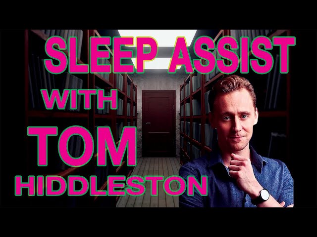 Sleep Assist With Tom Hiddleston, Poetry Reading, Calming Voice and Music