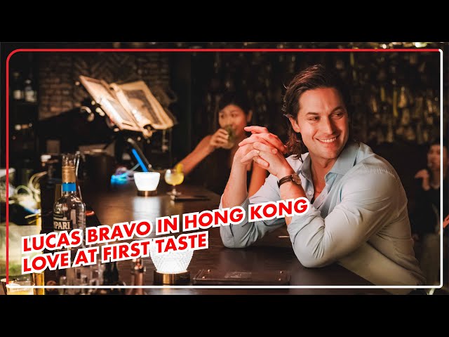 Love at first taste with Lucas Bravo | 在香港談的那場戀愛