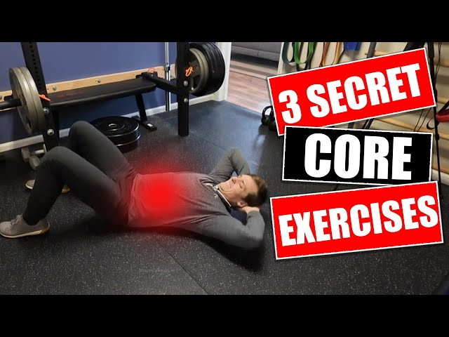 The 3 Secret Core Exercises (that you've never done)