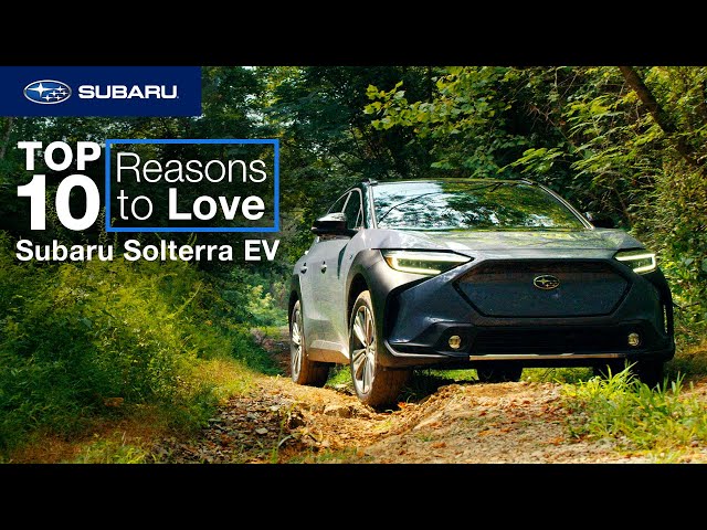 10 Reasons to Love the Subaru Solterra EV