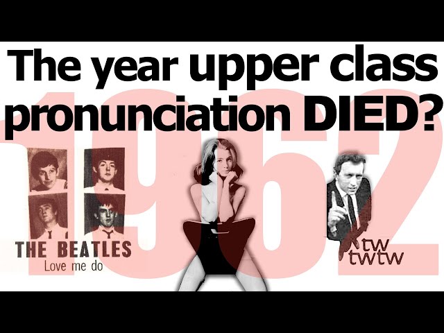 The Year That Killed Received Pronunciation (RP)