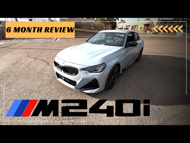 2022 BMW M240i (G42) - 6 Month Ownership Review - Likes & Dislikes