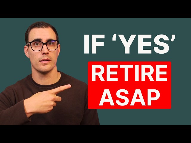 If You Answer ‘YES’ to These Questions, Retire Early