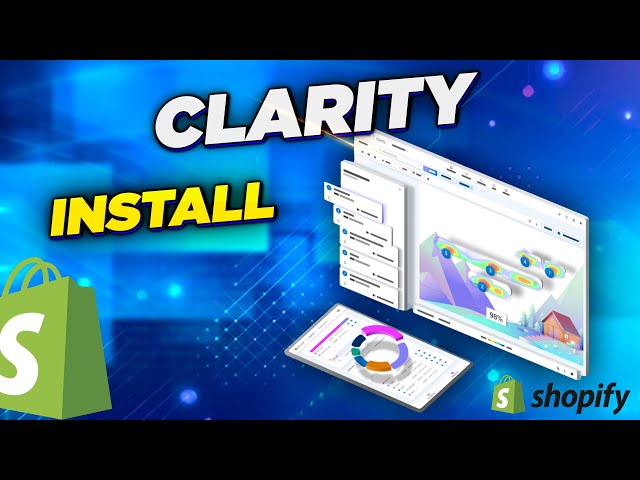 How to connect Microsoft Clarity to Shopify complete guide 2024