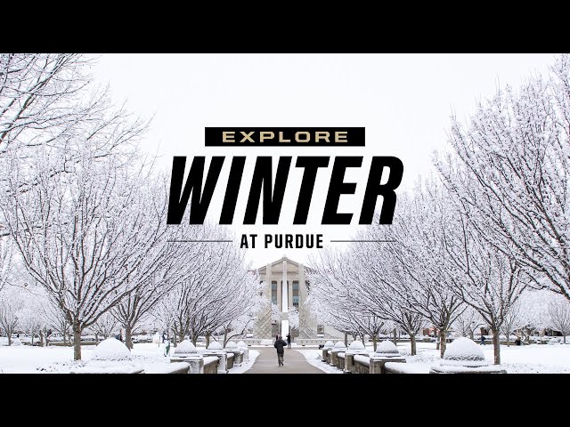 See the season of winter at Purdue University