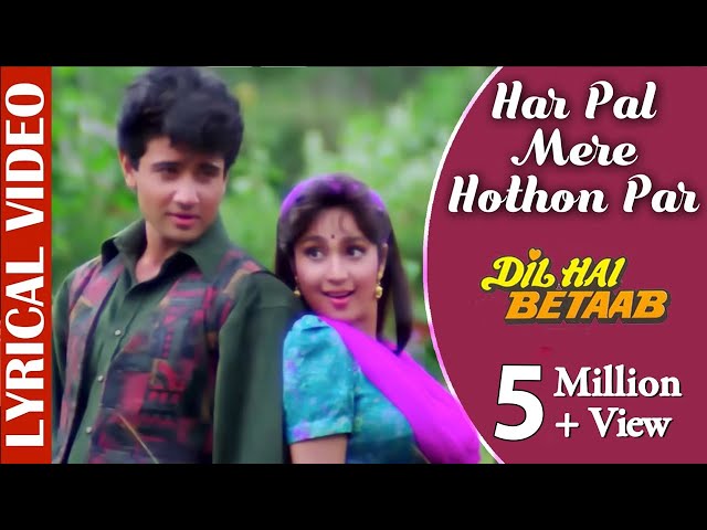 Har Pal Mere Hothon Par - Lyrical Video |Dil Hai Betaab |Udit Narayan & Kavita K |90's Romantic Song