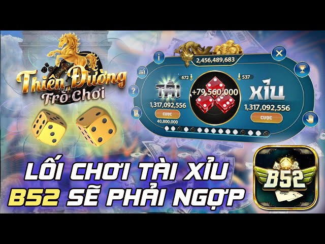 b52 club | Lối chơi tài xỉu b52 club cực đã, hạ gục tài xỉu online b52 club trong 3s - b52 club 2024