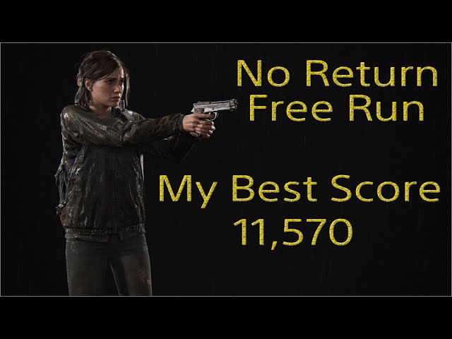 The Last of us / part 2 | No Return | Free Run | РЕАЛИЗМ | №3 МОЙ ЛУЧШИЙ СЧЕТ