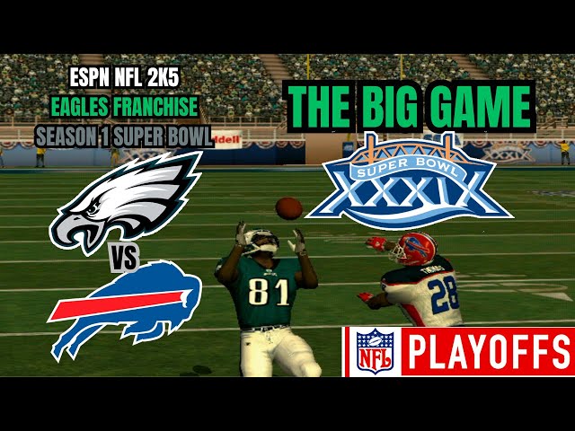 ESPN NFL 2K5 Eagles Franchise Ep 15 | S1 Super Bowl vs Buffalo Bills