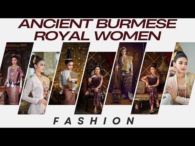 Burmese culture and fashion#HistoricFashion #TraditionalAttire #MyanmarHistory #BurmeseWomen,