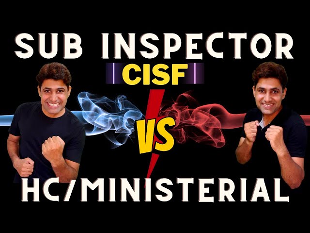 CISF Head Constable Ministerial | Sub Inspector in CISF