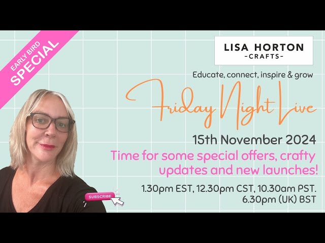 Lisa Horton Crafts - Friday Night Live - Special Offer