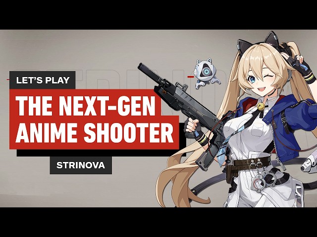 Let's Play: Strinova - Next-Gen Anime Shooter