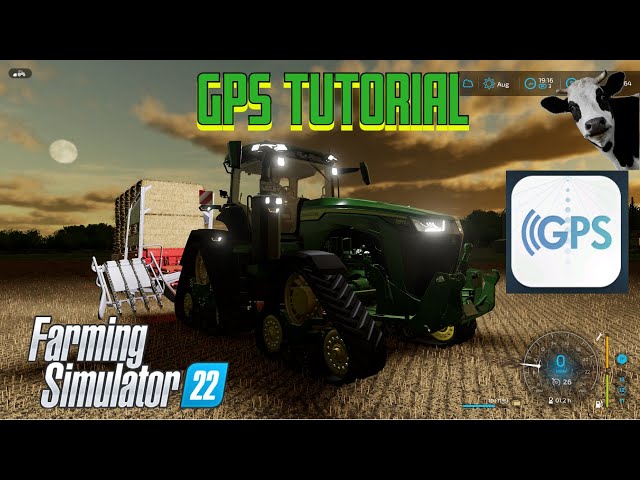 Guidance Steering (GPS) Tutorial | Farming Simulator 22