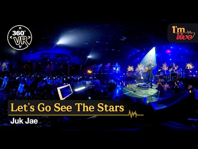 [360VR] Juk Jae (적재) ‘Let's Go See The Stars (별 보러 가자)’ _ 360° Video