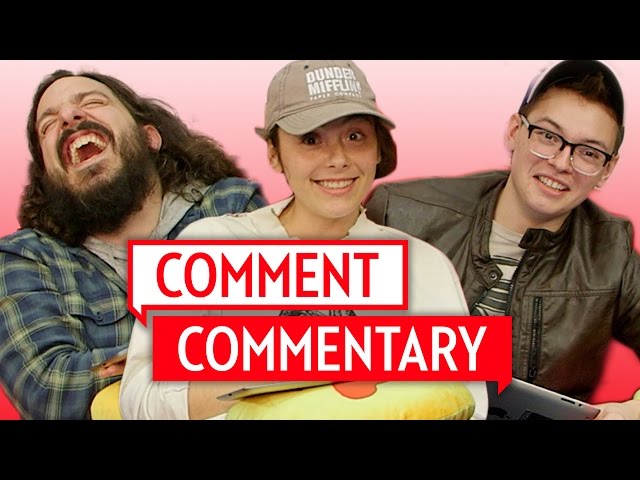 We're Total Haters - Comment Commentary!