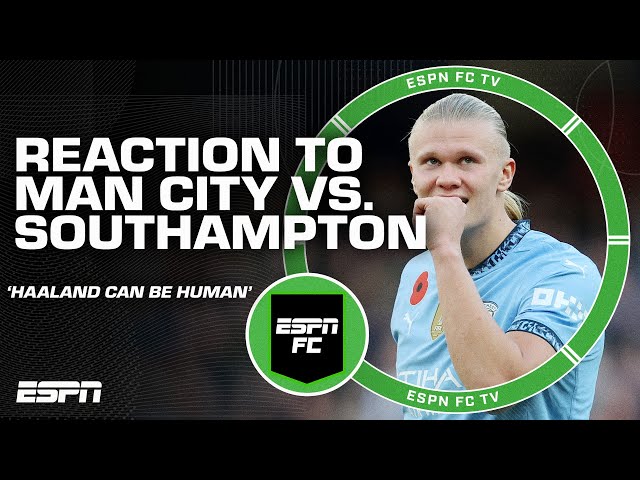 'A reminder that Haaland can be human' - Nedum Onuoha reacts to Man City vs. Southampton | ESPN FC