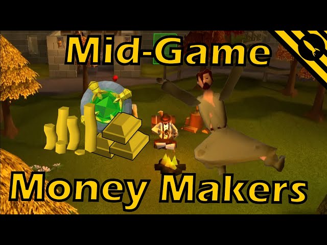 3 RuneScape Money Makers for Mid-Game Bank (OSRS)