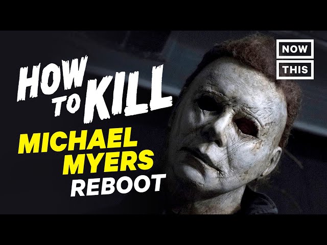 How to Kill Michael Myers (Reboot) | Slash Course | NowThis Nerd