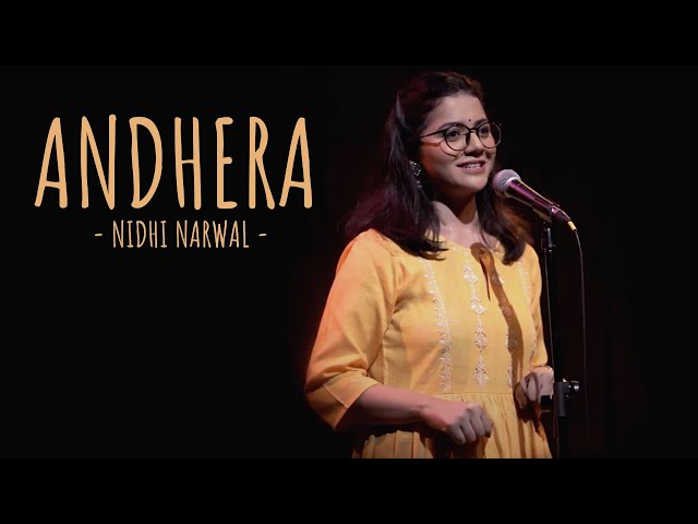 "Andheraa" - Nidhi Narwal ft Samuel | @Unerasepoetry | Spoken Word