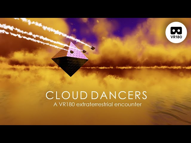 Cloud Dancers - VR180