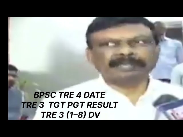 bpsc tre 3 tgt pgt result / tre 4 /  prt junior dv