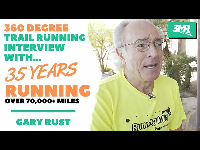 Trail Running Interview with 73 Years Old Gary Rust who has been a Streak Runner For 35 Years