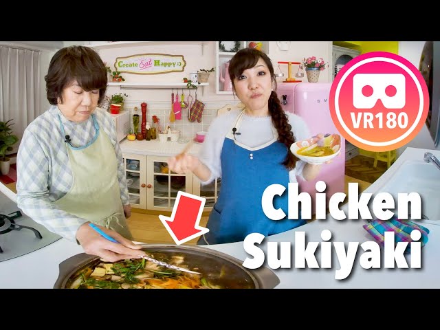 How to Make Chicken Sukiyaki (Torisuki) Recipe | VR180 Cooking | Create Eat Happy :)