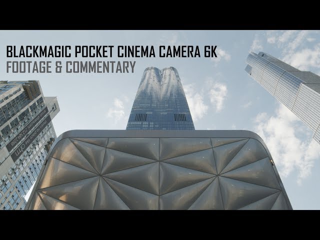 Blackmagic Pocket Cinema Camera 6K: Footage & Commentary