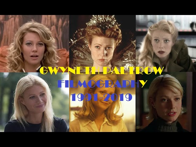 Gwyneth Paltrow: Filmography 1991-2019