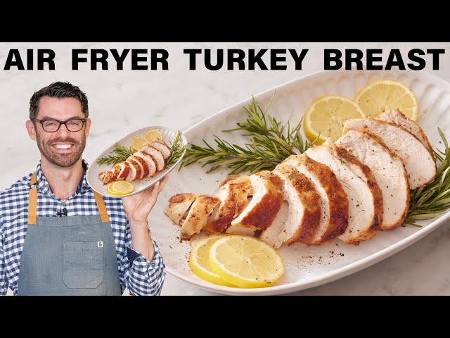 EASY Air Fryer Turkey Breast Recipe