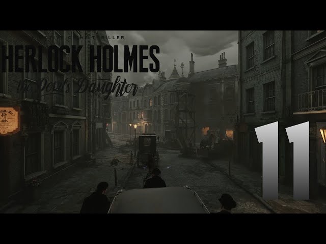 Sherlock Holmes: The Devil's Daughter | #11 | OBROVSKÁ NEHODA !