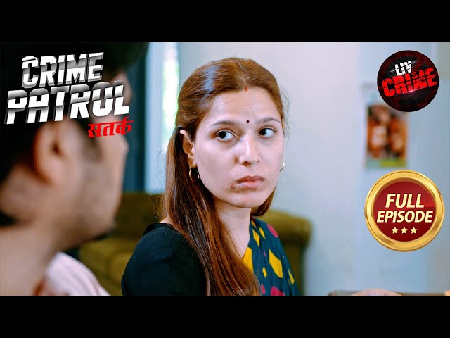 Ek Khudgarz Pita Ne Kiya Apni Hi Beti Ko Gayab | Crime Patrol Satark 2 | Missing Cases