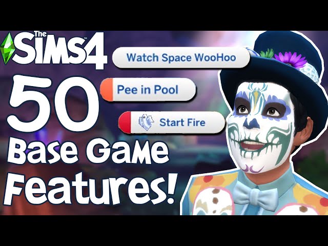 The Sims 4: 50 BASE GAME FEATURES You Might Not Know!