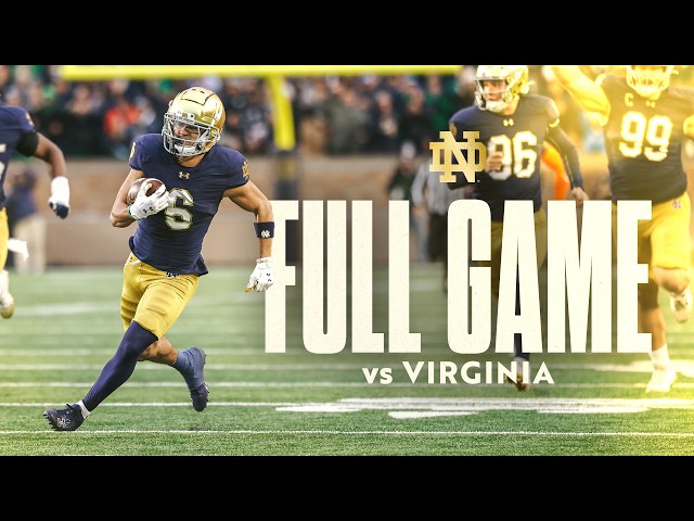 FULL GAME | Notre Dame Football vs Virginia (2024 Senior Day)