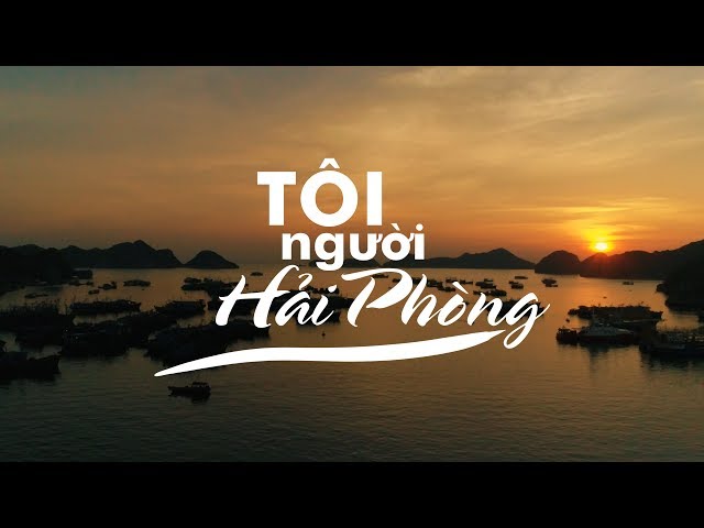 TÔI NGƯỜI HẢI PHÒNG | Xuân Bình Official | (Music Video 4k )