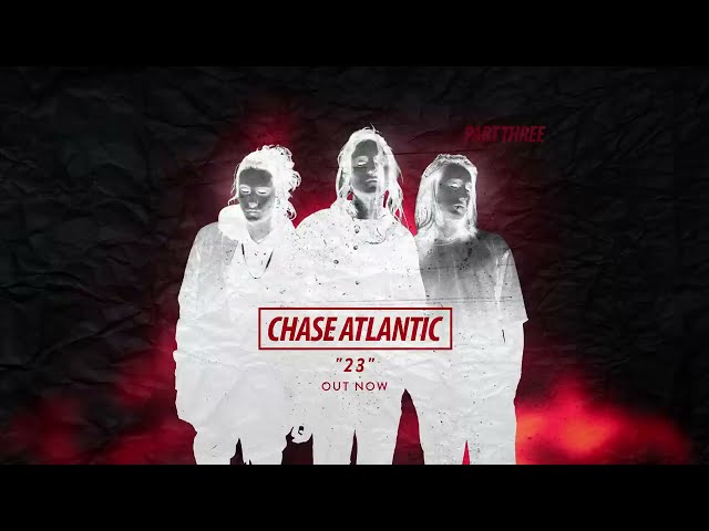 Chase Atlantic - "23" (Official Audio)